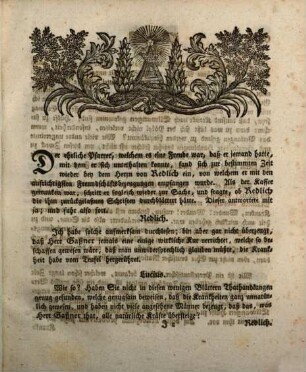 Gespräch im Reiche der Lebendigen zwischen Lucius Sylvander, einem katholischen Pfarrer, und dem Herrn von Redlich, einem Niedersächsischen Kavalier; über die heilsamen Beschwörungen und Wunderkuren des Hochwürdigen Herrn Gaßners : worinn zugleich die deswegen herausgekommenen Schriften beleuchtet, und viele merkwürdige Umstände und Anekdoten erzählet werden, Zweytes Stück