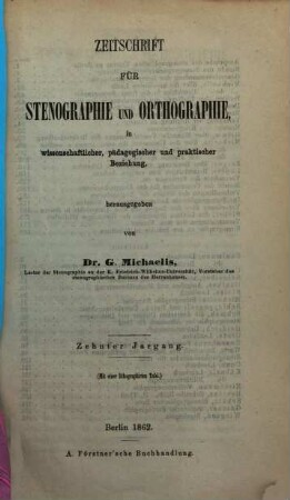 Zeitschrift für Stenographie und Orthographie. 10, 10. 1862