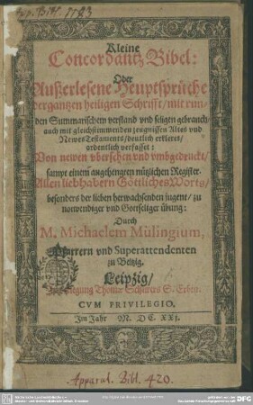 Kleine Concordantz-Bibel oder außerlesene Heuptsprüche der gantzen heiligen Schrifft