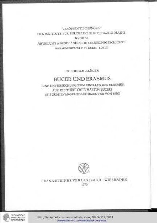 Bucer und Erasmus : Eine Untersuchung zum Einfluss des Erasmus auf die Theologie Martin Bucers (bis zum Evangelien-Kommentar von 1530)