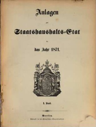 Staatshaushaltsplan : für d. Rechnungsjahr .... 1871,Anl.1