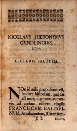 Francisci Balduini IC. Et Philologi Celeberrimi De Institutione Historiae Universae Et Eius Cum Iurisprudentia Coniunctione Prolegomenon : Lib. II. Omnibus Omnium Scientiarum, Imprimis Vero Historiarum Et Verae Iurisprudentiae Studiosis Summe Utiles Et Necessarii