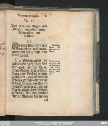 Tit. VI. Von gemeinen Wegen und Plätzen, ingleichen denen Fischwassern und Bächen.