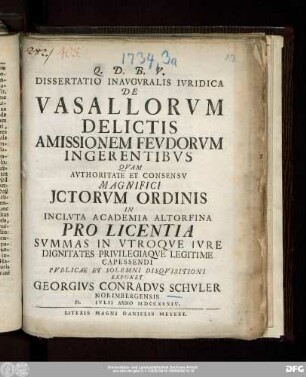 Dissertatio Inavgvralis Ivridica De Vasallorvm Delictis Amissionem Fevdorvm Ingerentibvs