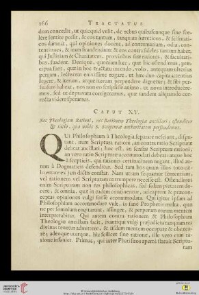 Caput XV: Nec Theologiam Rationi, nec Rationem Theologiae ancillari; ostenditur & ratio, qua nobis S. Scripturae authoritatem persuademus