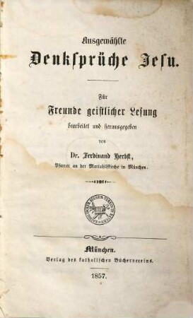 Ausgewählte Denksprüche Jesu : für Freunde geistlicher Lesung