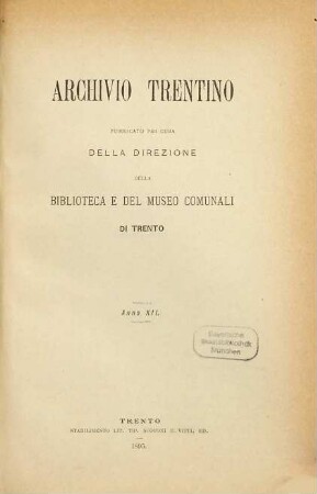 Archivio trentino : rivista interdisciplinare di studi sull'età moderna e contemporanea. 12, 12. 1895