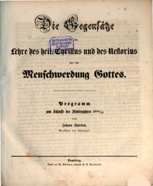 Die Gegensätze in der Lehre des heiligen Cyrillus und des Nestorius von der Menschwerdung Gottes