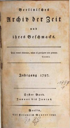 Berlinisches Archiv der Zeit und ihres Geschmacks. 1797,1, 1797, 1