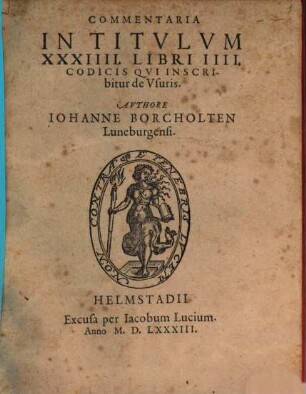 Commentaria In Titvlvm XXXIIII. Libri IIII. Codicis, Qvi Inscribitur De Vsuris