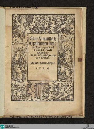 Eyne Summa der christlichen Leer, die Gott yezundt widerumb der Welt geben hat : an denn Landtgraven von Hessen