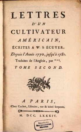 Lettres D'un Cultivateur Américain : Ecrites A W. S. Ecuyer, Depuis l'Année 1770, jusqu'à 1781. 2