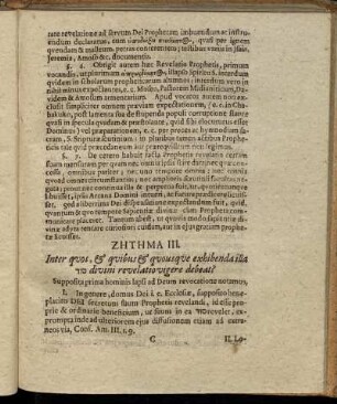 Ζητημα III. Inter quos, & quibus & quousque exhibendailla [...] divini revelatio vigere debeat?