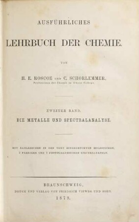 Roscoe-Schorlemmer's ausführliches Lehrbuch der Chemie. 2, Die Metalle und Spectralanalyse