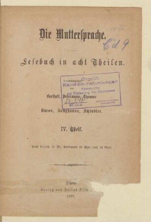 Theil 4 = [Schulj. 4], [Schülerband]: [Theil 4 = [Schulj. 4], [Schülerband]] : Lesebuch für mehrklassige Volksschulen in acht Abtheilungen