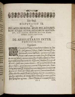 Disputatio IX. De Pelagianorum, Semi-Pelagianorum Atque Scholasticorum Sententia ...