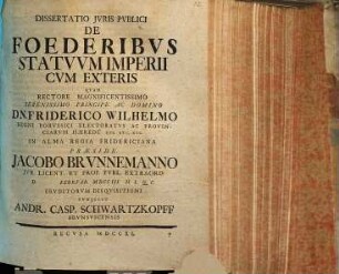 Dissertatio iuris publici de foederibus statuum Imperii cum exteris