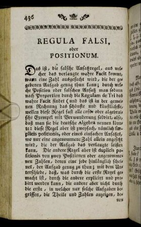 Regula Falsi, oder Positionum. - Regula Falsi Duplicis positionis; oder mit zweyfachem Ansatz.