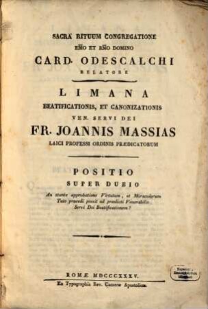 Limana beatificationis, et canonizationis ven. servi Dei fr. Ioannis Massias laici prof. ord. praedicat.