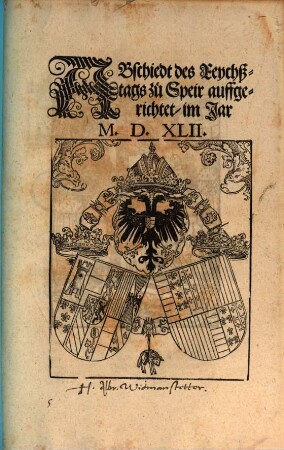 Abschiedt des Reychßtags zu Speir auffgerichtet im Jar M.D.XLII.