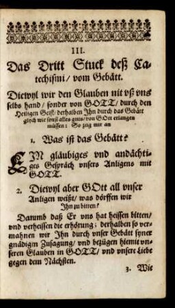 III. Das Dritt Stuck deß Catechismi/ vom Gebätt.