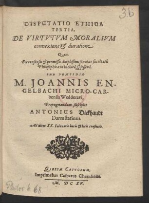 Disputatio Ethica Tertia, De Virtutum Moralium connexione & duratione