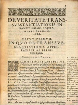 Theologica Disputatio, De Veritate Transsvbstantiationis In Sanctissimo Sacramento Evcharistiae : In Celebri Et Catholica Academia Ingolstadiensi Anno M.D.LXXVII. Die IX. Ivlii publicè proposita
