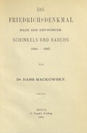 Das Friedrichsdenkmal nach den Entwürfen Schinkels und Rauchs : (1822-1836)
