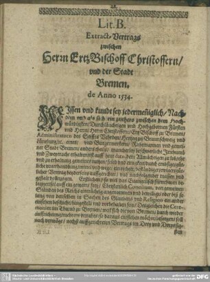 Lit B. Extract-Vertrags zwischen Herrn ErtzBischoff Christoffern, und der Stadt Bremen. de Anno 1534
