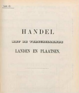 Lett. C. Handel met de verschillende landen en plaatsen