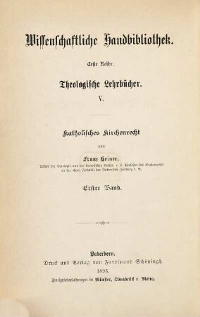 Katholisches Kirchenrecht, 1. Die Verfassung der Kirche, nebst allgemeiner und spezieller Einleitung