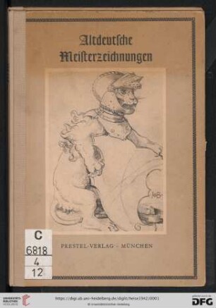 Altdeutsche Meisterzeichnungen : von Dürer bis Holbein