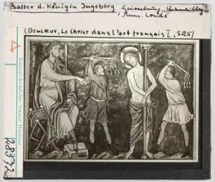 Psalter der Königin Ingeborg: Geißelung. Chantilly, Musée Condé