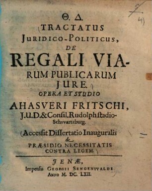 Tractatus iuridico-politicus de regali viarum publicarum iure