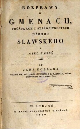 Rozprawy o gmenách počatkách i starožitnostech národu slawského a geho kmenů