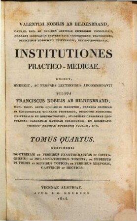 Institutiones practico-medicae : rudimenta nosologiae et therapiae specialis complectentes, 4. Doctrinam de febribus exanthematicis et contagiosis ...