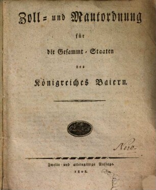 Zoll- und Mautordnung für die Gesammt-Staaten des Königreiches Baiern