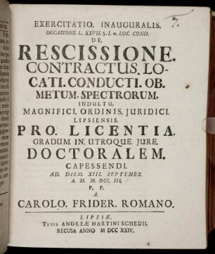 Exercitatio. Inauguralis. Occasione. L. XXVII. §. I. π. Loc. Cond. De. Rescissione. Contractus. Locati. Conducti. Ob. Metum. Spectrorum.