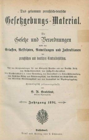 1891: Das gesammte preußisch-deutsche Gesetzgebungs-Material