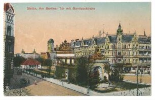 Stettin, Am Berliner Tor mit Garnisonskirche