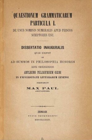 Quaestionum grammaticarum particula I. : De unus nominis numeralis apud priscos scriptores usu