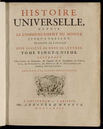21: Histoire Universelle, Depuis Le Commencement Du Monde, Jusqu'A Present. Tome Vingt-Unieme