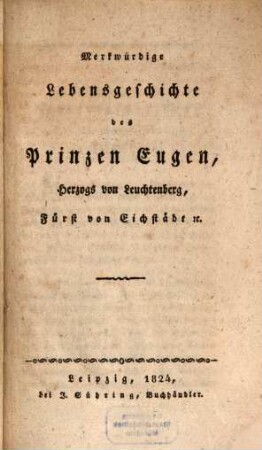 Merkwürdige Lebensgeschichte des Prinzen Eugen, Herzogs von Leuchtenberg