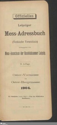 16.1904: Offizielles Leipziger Mess-Adressbuch : amtliches Verzeichnis der Aussteller
