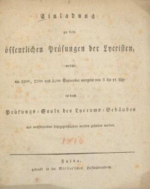 Einladung zu den öffentlichen Prüfungen der Lyceisten, welche am 21ten, 23ten und 24ten September morgens von 8 bis 11 Uhr in dem Prüfungs-Saale des Lyceums-Gebäudes aus nachstehenden Lehrgegenständen werden gehalten werden