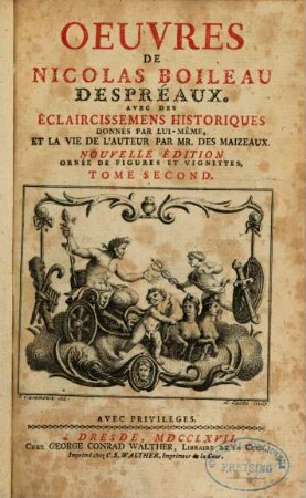 Oeuvres De Nicolas Boileau Despréaux : Avec Des Eclaircissemens Historiques. 2