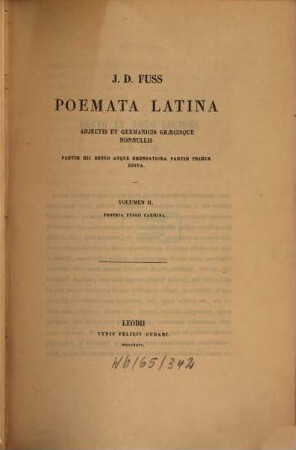 Poemata latina adjectis et germanicis græcisque nonnullis partim hic denuo atque emendatiora partim primum edita, II