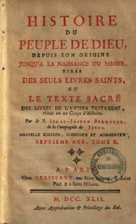 Histoire du peuple de Dieu : depuis son origine jusqu'a la naissance du Messie tirée des seuls livres saints ou le texte sacré des livres de l'ancien testament réduit en un corps d'histoire, 10