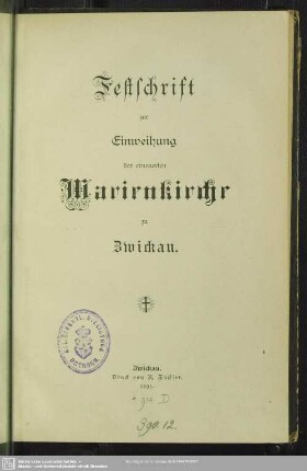 Festschrift zur Einweihung der erneuerten Marienkirche zu Zwickau
