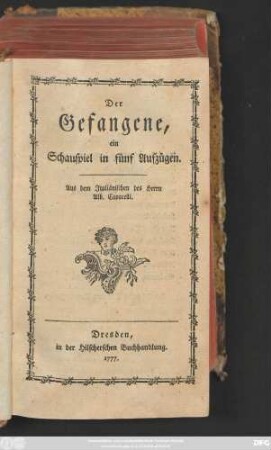 Der Gefangene : ein Schauspiel in fünf Aufzügen